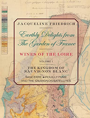 Earthly Delights from the Garden of France/Wines of the Loire/Volume One von Lulu